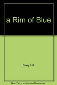 a Rim of Blue
