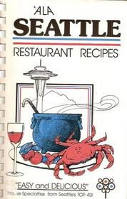 A LA Seattle: Restaurant Recipes