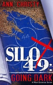 Silo 49: Going Dark (Volume 1)