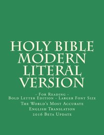 Holy Bible Modern Literal Version: For Reading