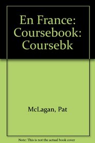 En France: Coursebk (French and English Edition)