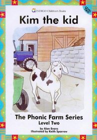 Kim the Kid (The Phonic Farm Series (Level 2))