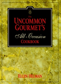 The Uncommon Gourmet's All-Occasion Cookbook