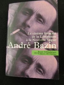 Le cinema francais de la liberation a la nouvelle vague (1945-1958) (Cahiers du cinema) (French Edition)