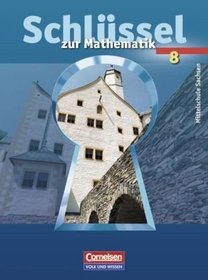 Schlssel zur Mathematik 8. Schuljahr. Schlerbuch. Mittelschule Sachsen