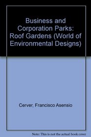 Business and Corporation Parks.: Roof Gardens (World of Environmental Designs)