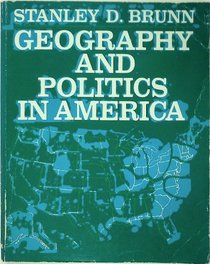 Geography and Politics in America (Harper & Row series in geography)