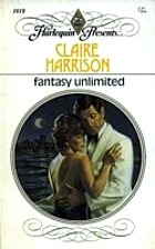 Fantasy Unlimited (Harlequin Presents 1018)