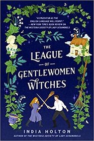 The League of Gentlewomen Witches (Dangerous Damsels, Bk 2)