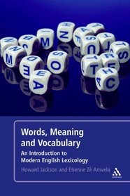 Words, Meaning and Vocabulary: An Introduction to Modern English Lexicology
