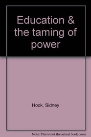Education & the taming of power