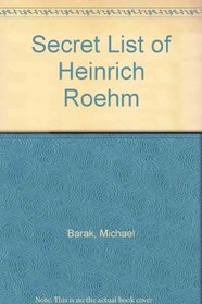Secret List of Heinrich Roehm