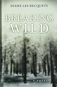 Breaking Wild (Thorndike Basic)