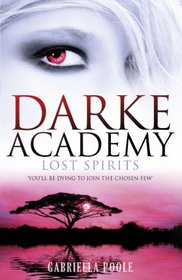 Lost Spirits (Darke Academy)