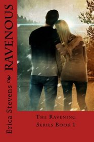 Ravenous: Book one The Ravening Series (Volume 1)