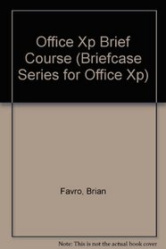 Office Xp Brief Course (Briefcase Series for Office Xp)