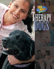 Therapy Dogs (Dog Heroes)