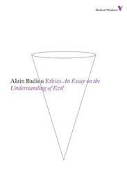 Ethics: An Essay on the Understanding of Evil (Radical Thinkers)