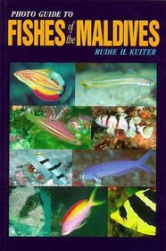 Photo Guide to Fishes of the Maldives (Springfield Atoll Editions)