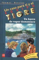 Un barco de vapor demoniaco/ A Demonic Steamboat (Equipo Tigre) (Spanish Edition)