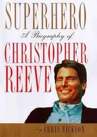 Superhero: A Biography of Christopher Reeve