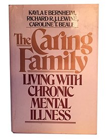 The Caring Family: Living With Chronic Mental Illness