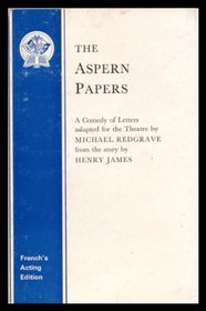 The Aspern Papers: A Comedy of Letters