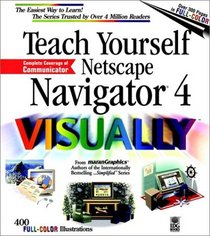 Teach Yourself Netscape 4 VISUALLY