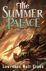 The Summer Palace (Annals of the Chosen, Bk 3)