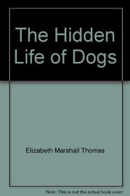 The Hidden Life of Dogs