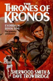 The Thrones of Kronos (Exordium, Bk 5)