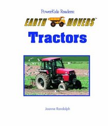 Tractors (Randolph, Joanne. Earth Movers.)