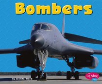 Bombers (Pebble Plus: Mighty Machines)