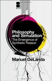 Philosophy & Simulation: The Emergence of Synthetic Reason