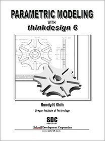 Parametric Modeling with thinkdesign 6