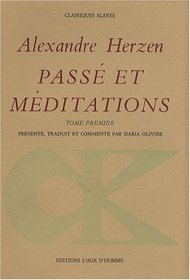 Pass et mditations, tome 1