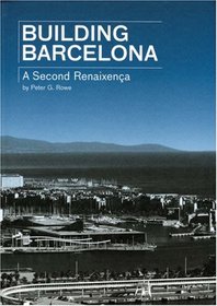 Building Barcelona: A Second Renaixenca