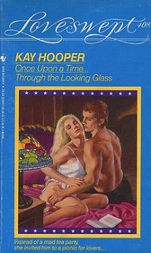 Through the Looking Glass (Once Upon a Time, Bk 4) (Loveswept, No 408)