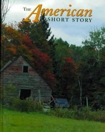 The American Short Story, Hardcover Student Edition