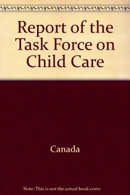 Report of the Task Force on Child Care