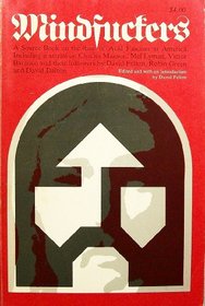 Mindfuckers;: A source book on the rise of acid fascism in America, including material on Charles Manson, Mel Lyman, Victor Baranco, and their followers,