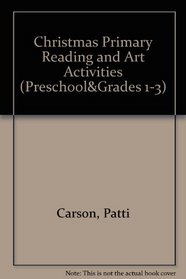 Christmas Primary Reading and Art Activities (Preschool&Grades 1-3)