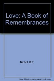 Love: A Book of Remembrances