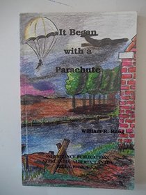 It Began With a Parachute