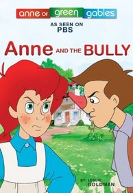 Anne and the Bully (Anne of Green Gables for Young Readers)