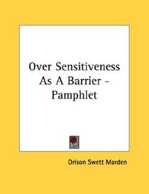 Over Sensitiveness As A Barrier - Pamphlet
