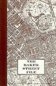 The Baker Street File: A Guide to the Appearance and Habits of Sherlock Holmes and Dr. Watson Specially Prepared for the Granada Television Series the Adventures of sherlock