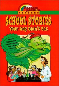 School Stories Your Dog Didn't Eat (Reading Rainbow Readers)