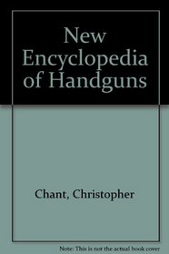 New Encyclopedia of Handguns