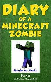 Diary of a Minecraft Zombie Book 2: Bullies and Buddies